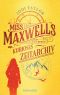 [Die Chroniken von St. Mary’s 01] • Miss Maxwells kurioses Zeitarchiv